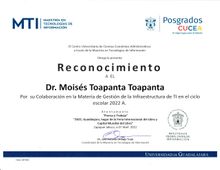 Reconocimiento al Dr. Moisés Toapanga, PhD. por  el departamento de Posgrados-CUCEA-UDG. 2022.